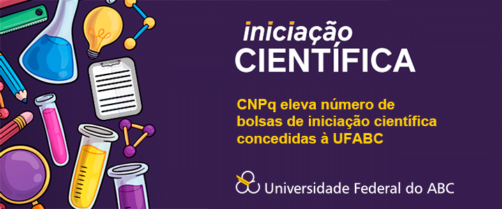 CNPq eleva número de bolsas de iniciação científica concedidas à UFABC