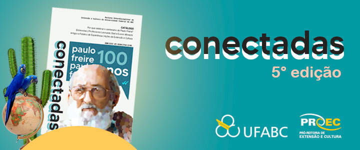 5ª edição da Conectadas, a revista de extensão e cultura da UFABC