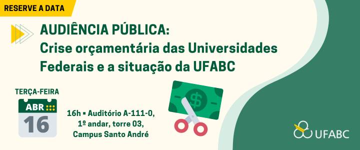 Audiência pública: Crise orçamentária das Universidades Federais e a situação da UFABC