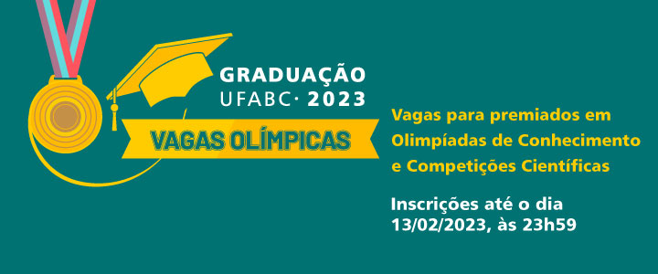 UFABC disponibiliza vagas na graduação a estudantes premiados em Olimpíadas de Conhecimento e Competições Científicas